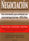 Libro: Negociación. Una orientación para enfrentar las conversaciones difíciles Libro: Negociación. Una orientación para enfrentar las conversaciones difíciles