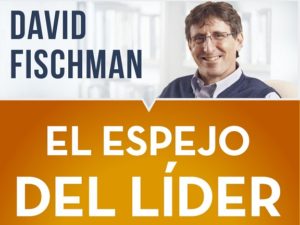 Libro - El espejo del lider - David Fischman