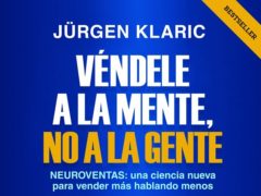 Libro 'Véndele a la mente, no a la gente' de Jürgen Klaric