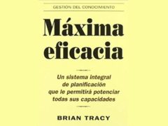 Libro Máxima Eficacia - Brian Tracy