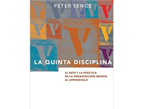 Libro: La Quinta Disciplina, Peter Senge - Estr@tegia Magazine