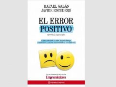 El error positivo - Rafael Galán y Javier Escudero