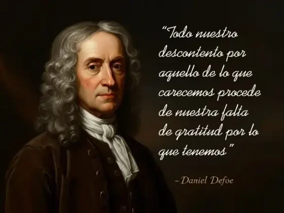 Frases de hoy: Gratitud - Palabras - Sonrisa 6 Daniel Defoe - Gratitud - Frases del día