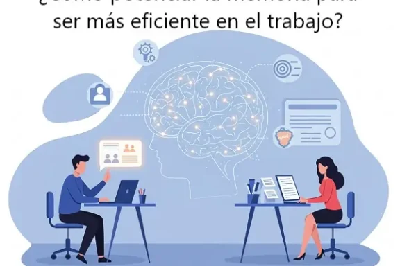 Potenciar la memoria para ser más eficiente en el trabajo